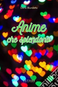 Anime che splendono libro