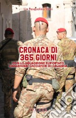 Cronaca di 365 giorni con lo squadrone eliportato carabinieri cacciatori di Calabria