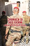 Cronaca di 365 giorni con lo squadrone eliportato carabinieri cacciatori di Calabria libro