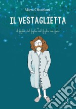 Il Vestaglietta e il figlio del figlio del figlio dei fiori