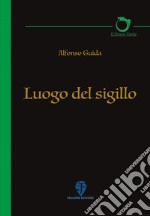 Luogo del sigillo libro