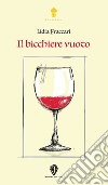 Il bicchiere vuoto libro