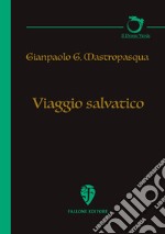 Viaggio salvatico libro