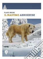 Il mastino abruzzese