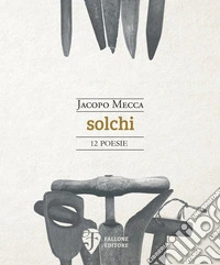 Solchi. Nuova ediz. libro