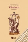 Eliodoro libro di Fresa Mario