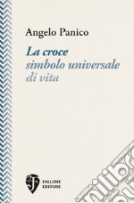 La croce simbolo universale di vita libro