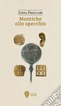 Mantiche allo specchio libro