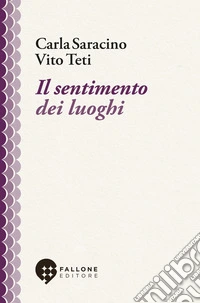 Il sentimento dei luoghi libro