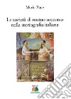 Le società di mutuo soccorso nella storiografia italiana libro