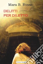 Delitti per diletto libro