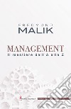 Management. Il mestiere dalla A alla Z libro di Malik Fredmund