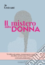 Il mistero della donna libro