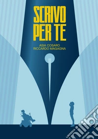Scrivo per te libro
