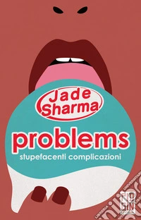 Problems: stupefacenti complicazioni