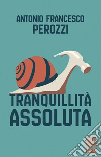 Tranquillità assoluta libro