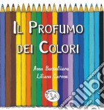 Il profumo dei colori libro