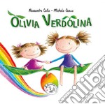 Olivia verdolina. Ediz. a caratteri grandi libro