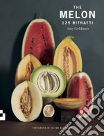 The melon. 125 ritratti. Ediz. illustrata libro