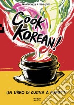 Cook Korean! Un libro di cucina a fumetti libro usato