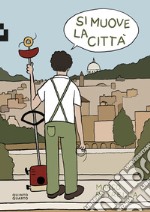 Si muove la città libro