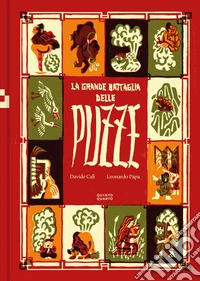 La grande battaglia delle puzze. Ediz. a colori libro