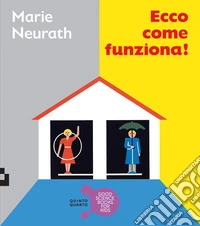 Ecco come funziona! Ediz. a colori libro