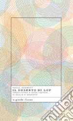 Il deserto di Lop libro