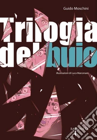 Trilogia del buio libro