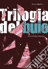 Trilogia del buio libro