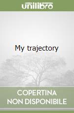 My trajectory