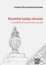 Filippo Luigi Masci e il mistero del bambino nella ghianda libro