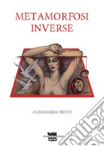 Metamorfosi inverse libro