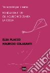 Tre racconti per il teatro: Fondazione 139-Gli aquiloni di Zuara-La coda libro