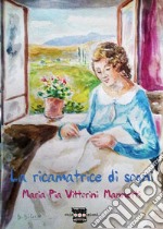 La ricamatrice di sogni