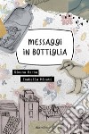 Messaggi in bottiglia libro