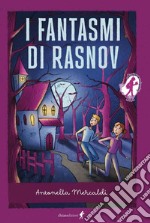 I fantasmi di Rasnov libro