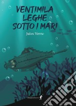 Ventimila leghe sotto i mari libro