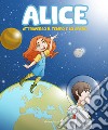 Alice attraverso il tempo e lo spazio libro