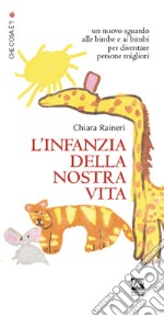 L'infanzia della nostra vita