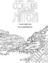 Colora Matera. Luoghi e memorie-Colour Matera. Places and memories. Ediz. bilingue libro