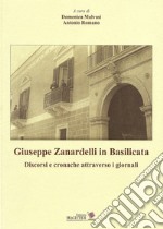 Giuseppe Zanardelli in Basilicata. Discorsi e cronache attraverso i giornali libro