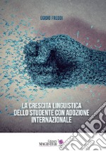 La crescita linguistica dello studente con adozione internazionale