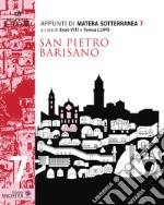 Appunti di Matera sotterranea. Vol. 7: San Pietro Barisano. San Pietro de Veteribus libro