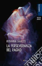 La perseveranza del ragno libro