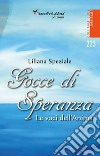 Gocce di speranza. Le voci dell'anima libro