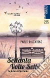 Settanta volte sette. La forza del perdono libro di Balzarini Paolo Celestini I. (cur.)