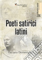 Poeti satirici latini libro