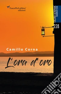 L'ora d'oro. Nuova ediz. libro