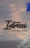 Intrecci. Nuova ediz. libro di Luraghi Maria Luisa Celestini I. (cur.)